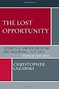 The Lost Opportunity: Attempts at Unification of the Anti-Bolsheviks:1917-1919