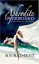 Aphrodite Overboard: The Erotic Memoirs of a Victorian Lady