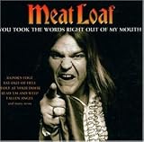 You Took the Word - Meat Loaf