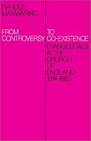 From Controversy to Co-Existence: Evangelicals in the Church of England 1914-1980