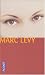 Marc Levy Coffret 3 volumes : Et si c'etait vrai ; Ou es-tu ? ; Sept jours pour une eternite