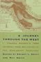 Journey Through The West: Thomas Rodney'S 1803 Journal From Delaware To