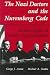 Books : The Nazi Doctors and the Nuremberg Code: Human Rights in Human Experimentation