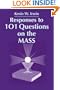 Responses to 101 Questions on the Mass