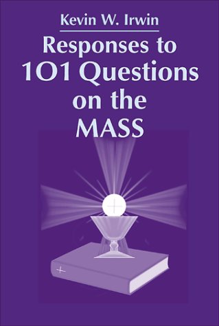 Responses to 101 Questions on the Mass