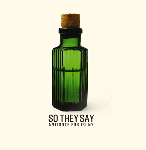 So They Say - Antidote for Irony - Zortam Music