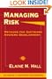 Managing Risk: Methods for Software Systems Development