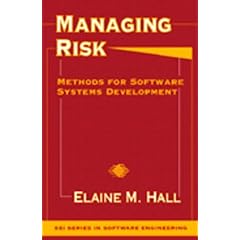 Managing Risk: Methods for Software Systems Development (Sei Series in Software Engineering)