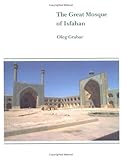 The Great Mosque of Isfahan