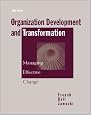 Organization Development and Transformation: Managing Effective Change