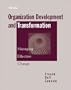 Organization Development and Transformation: Managing Effective Change