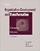 Organization Development and Transformation: Managing Effective Change