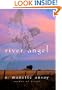 River Angel: A Novel