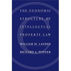 【クリックで詳細表示】The Economic Structure of Intellectual Property Law： William M. Landes， Richard A. Posner： 洋書