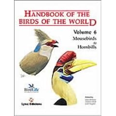 Handbook of the Birds of the World: Mousebirds to Hornbills v. 6 (Handbooks of the Birds of the World)