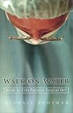 Walk on Water: The Miracle of Saving Children's Lives