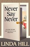  : Never Say Never (Classic Reprint)
