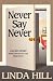 Books : Never Say Never (Classic Reprint)
