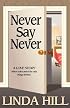 Never Say Never (Classic Reprint)