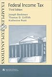 Federal Income Tax: Examples and Explanations (The Examples & Explanations Series)