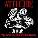 Good the Bad the Obnoxious