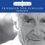 Schiller: Gedichte - J�rgen Goslar