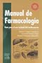 Manual de Farmacolog�a para el uso Racional del Medicamento, 1e (Spanish Edition)