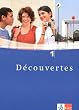 D�couvertes: Decouvertes 1. Sch�lerbuch. Alle Bundesl�nder: F�r den schulischen Franz�sischunterricht: Teil 1