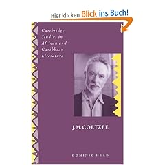 J. M. Coetzee (Cambridge Studies in African and Caribbean Literature)