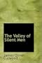 The Valley of Silent Men