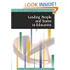 Leading People and Teams in Education (Published in association with The Open University)