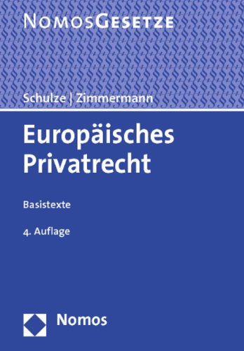 Nomos Europ&auml;isches Privatrecht: Basistexte