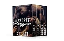 My Secret Bodyguard Series Boxed Set: New Adult Romantic Suspense