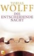 Die Entscheidende Nacht.
