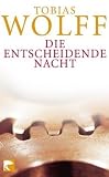 Die Entscheidende Nacht.