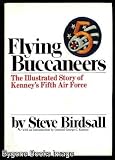 Flying buccaneers : the illustrated story of Kenney's Fifth Air Force