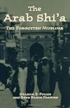 The Arab Shi'a: The Forgotten Muslims