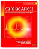 Cardiac Arrest: The Science and Practice of Resuscitation Medicine, 2nd Edition