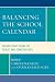 Books : Balancing the School Calendar: Perspectives from the Public and Stakeholders