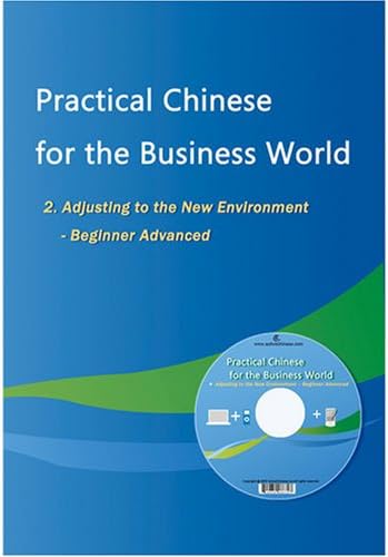 ActiveChinese Professional Edition (Level 2): Adjusting to the New Environment (Beginner Advanced)