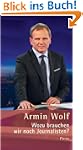 Wozu brauchen wir noch Journalisten?...
