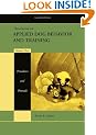 Handbook of Applied Dog Behavior and Training: Procedures and Protocols v. 3