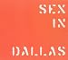 Sex In Dallas-Around the War