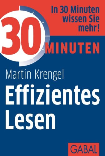 30 Minuten Effizientes Lesen (German Edition)