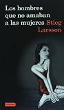 Los hombres que no amaban a las mujeres, Vol. 1 Trilogia Millennium (Spanish Edition)