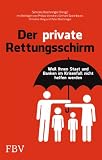 Produkt-Bild: Der private Rettungsschirm: Weil Ihnen Staat und Banken im Krisenfall nicht helfen werden