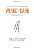 Wired to Care: How Companies Prosper When They Create Widespread Empathy...