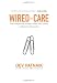 Wired to Care: How Companies Prosper When They Create Widespread Empathy
