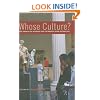 Whose Culture?: The Promise of Museums and the Debate over Antiquities