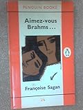 Aimez-vous Brahms ...